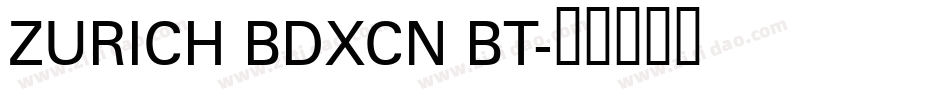 ZURICH BDXCN BT字体转换